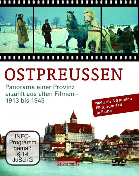 Ostpreußen DVD: Panorama einer Provinz - erzählt aus alten Filmen 1913-1945
