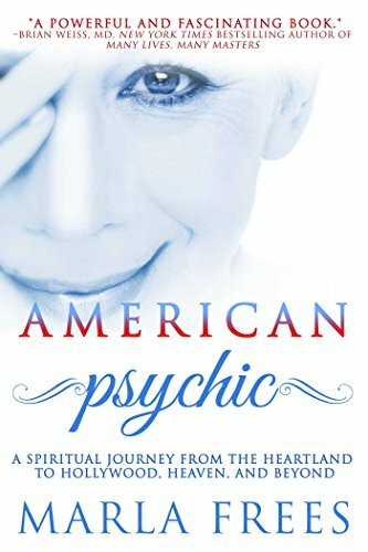 American Psychic: A Spiritual Journey from the Heartland to Hollywood, Heaven, and Beyond