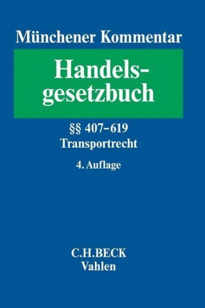 Münchener Kommentar zum Handelsgesetzbuch Bd. 7: Transportrecht