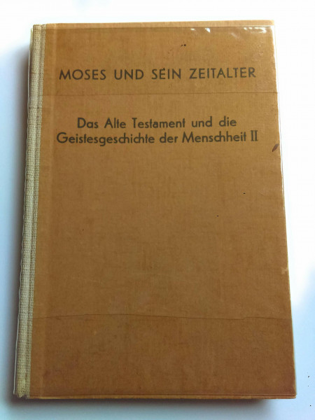 Beiträge zur Geistesgeschichte der Menschheit / Moses und sein Zeitalter