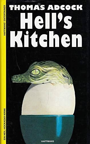 Hell's Kitchen: Ein Neil-Hockaday-Krimi. Kriminalroman (Haffmans' Entertainer)