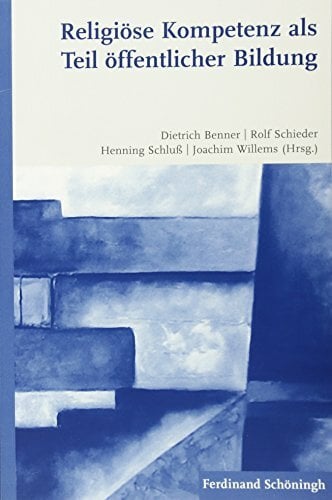 Religiöse Kompetenz als Teil öffentlicher Bildung: Versuch einer empirisch, bildungstheoretisch und religionspädagogisch ausgewiesenen Konstruktion... Religiöse Kompetenz als Teil öffentlicher Bildung: Versuch einer empirisch, bildungstheoretisch und religionspädagogisch ausgewiesenen Konstruktion religiöser Dimensionen und Anspruchniveaus