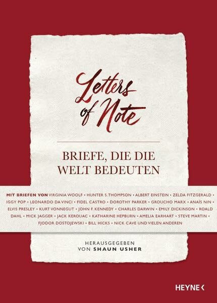 Letters of Note - Briefe, die die Welt bedeuten: Mit Briefen von Virginia Woolf, Hunter S. Thompson, Albert Einstein u. a.