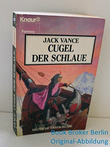 Cugel, der Schlaue (Knaur Taschenbücher. Fantasy)