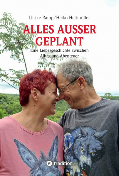 Alles außer geplant: Eine Liebesgeschichte zwischen Alltag und Abenteuer