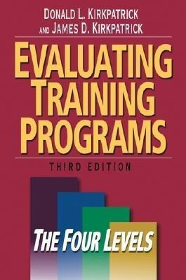 Evaluating Training Programs: The Four Levels