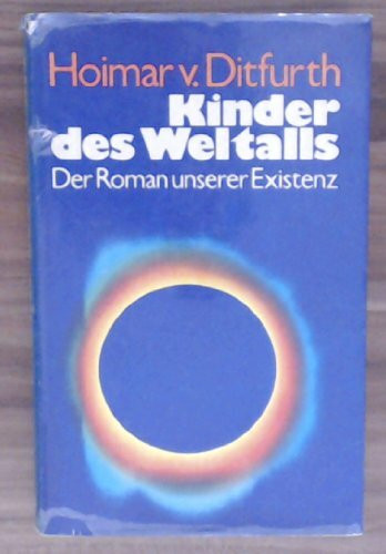 kinder des weltalls, roman unserer existenz