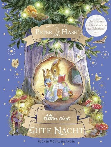 Die Welt von Peter Hase Allen eine gute Nacht: 24 Gutenachtgeschichten zum Vorlesen für Kinder ab 5 Jahren I Mit Kreativideen zur Schlafenszeit