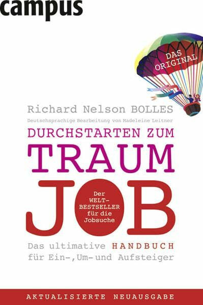 Durchstarten zum Traumjob: Das ultimative Handbuch für Ein-, Um- und Aufsteiger