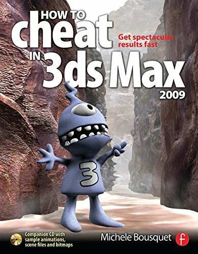 How to Cheat in 3ds Max 2009, w. CD-ROM: Get spectacular results fast