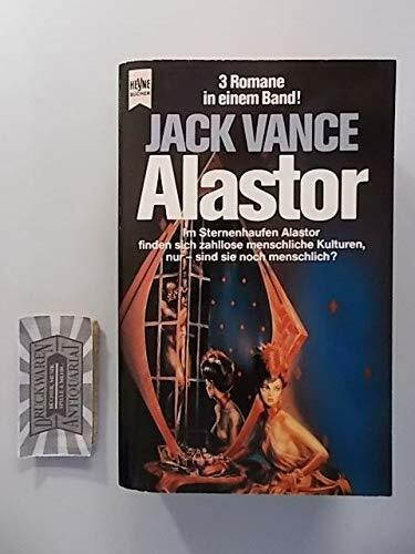 Alastor: 3 Romane in einem Band!