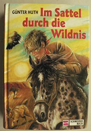 Im Sattel durch die Wildnis