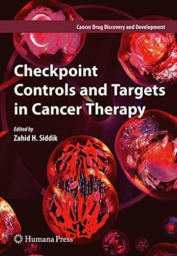 Checkpoint Controls and Targets in Cancer Therapy (Cancer Drug Discovery and Development)