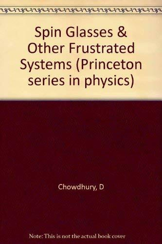 Spin Glasses and Other Frustrated Systems (Princeton Series in Physics)