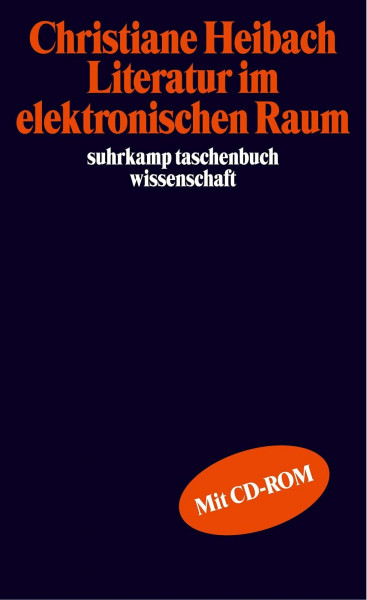 Literatur im elektronischen Raum (suhrkamp taschenbuch wissenschaft)