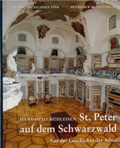 St. Peter auf dem Schwarzwald: Aus der Geschichte der Abtei