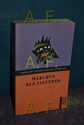 Märchen der Zigeuner (Diederichs Märchen der Weltliteratur)
