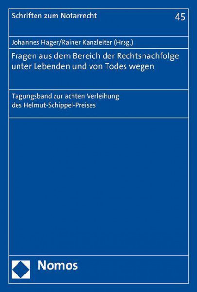 Fragen aus dem Bereich der Rechtsnachfolge unter Lebenden und von Todes wegen