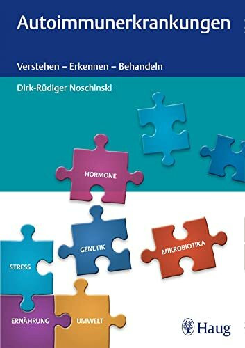 Autoimmunerkrankungen: Verstehen – Erkennen – Behandeln