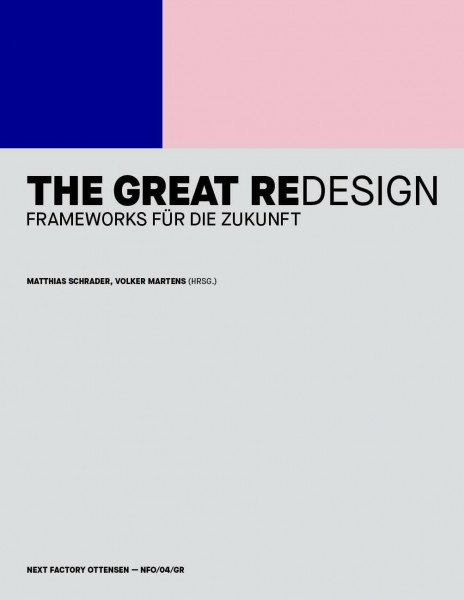 The Great Redesign: Frameworks für die Zukunft (Edition NFO)