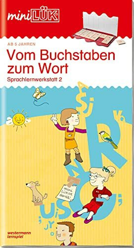 miniLÜK: Vorschule/1. Klasse - Deutsch Vom Buchstaben zum Wort: Vom Buchstaben zum Wort: Sprachlernwerkstatt 2 für Kinder ab 5 Jahren (miniLÜK-Übungshefte: Vorschule)