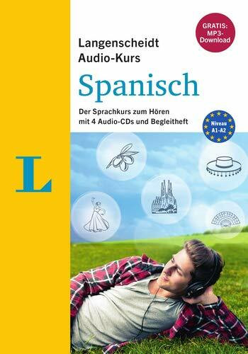 Langenscheidt Audio-Kurs Spanisch - Gratis-MP3-Download inklusive: Der Sprachkurs zum Hören mit 4 Audio-CDs und Begleitheft