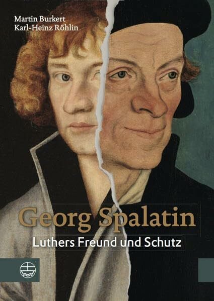 Georg Spalatin: Luthers Freund und Schutz (Tondokumente Des Phonogrammarchivs, Band 84)