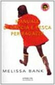 Manuale di caccia e pesca per ragazze (Pandora Shocking Paperback)