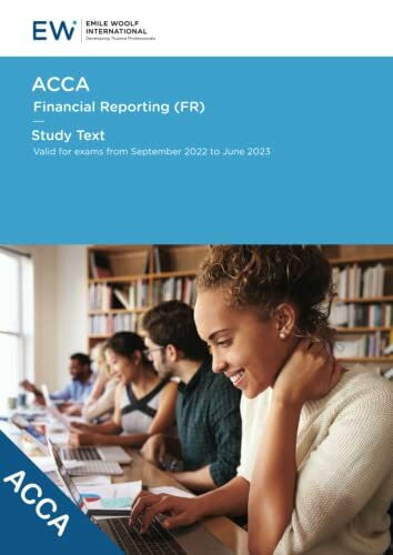 ACCA Financial Reporting (FR) Study Text - 2022-23 (ACCA - 2022-23)