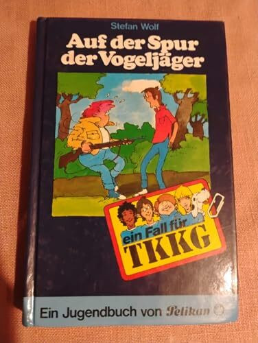 Ein Fall für TKKG, Bd.8, Auf der Spur der Vogeljäger