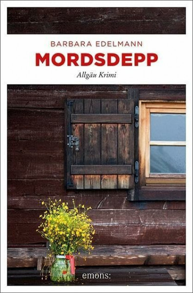 Mordsdepp: Allgäu Krimi