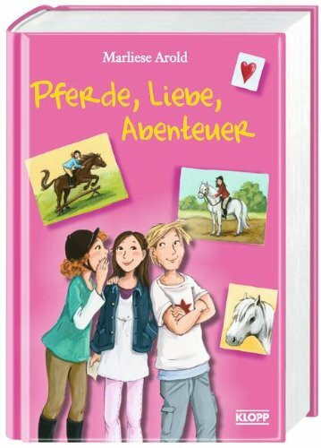 Pferde, Liebe, Abenteuer