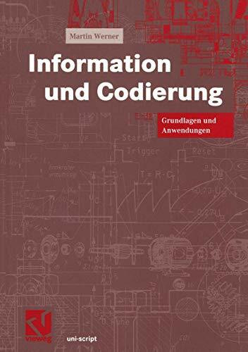 Information und Codierung: Grundlagen und Anwendungen (uni-script)