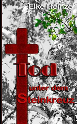 Tod unter dem Steinkreuz