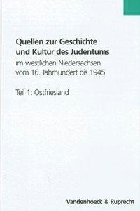 Quellen zur Geschichte und Kultur des Judentums im westlichen Niedersachsen vom 16. Jahrhundert bis