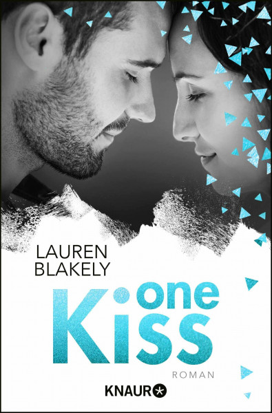 One Kiss: Roman (The-One-Reihe, Band 4)