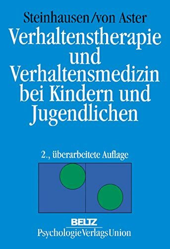 Verhaltenstherapie und Verhaltensmedizin bei Kindern und Jugendlichen