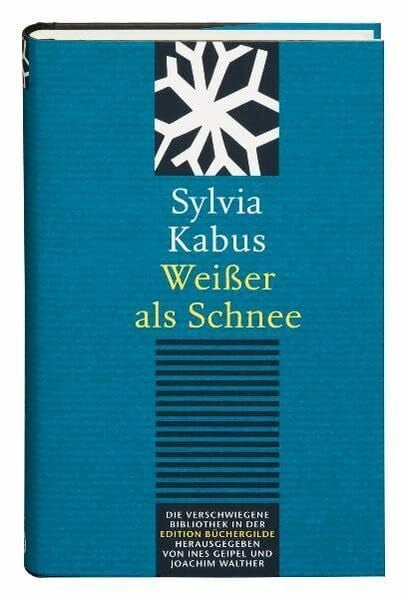Weißer als Schnee: Roman. Nachw. v. Ines Geipel (Die Verschwiegene Bibliothek)