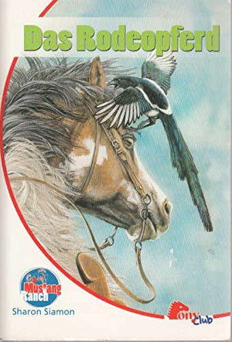 Das Rodeopferd.