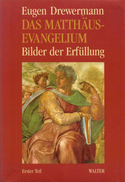 Das Matthäusevangelium I. Bilder der Erfüllung