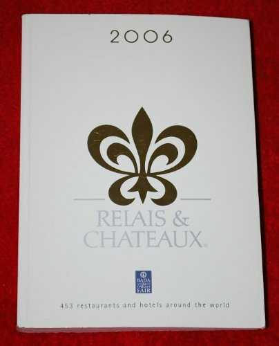 Relais & Chateaux 2006