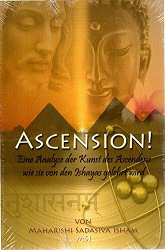 Ascension!: An Analysis of the Art of Ascension As Taught by the Ishayas