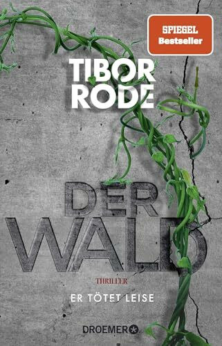 Der Wald: Er tötet leise. Thriller | Mensch, Technik und Natur - Spannender What-if-Thriller