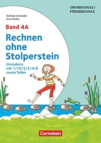 Rechnen ohne Stolperstein - Band 4A: Einmaleins mit 1/10/2/5/4/8 sowie Teilen - Neubearbeitung - Arbeitsheft/Fördermaterial