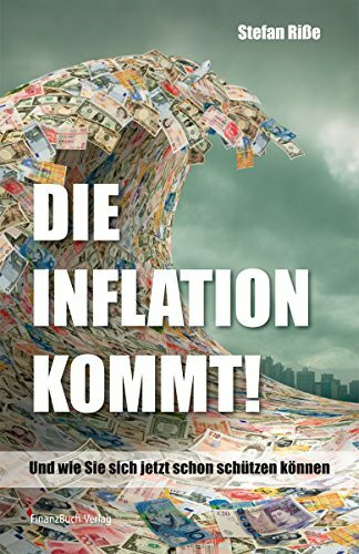 Die Inflation kommt: Und wie Sie sich jetzt schon schützen können