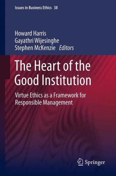 The Heart of the Good Institution