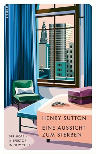 Eine Aussicht zum Sterben: Der Hotelinspektor in New York