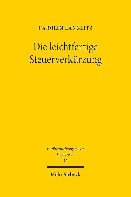 Die leichtfertige Steuerverkürzung