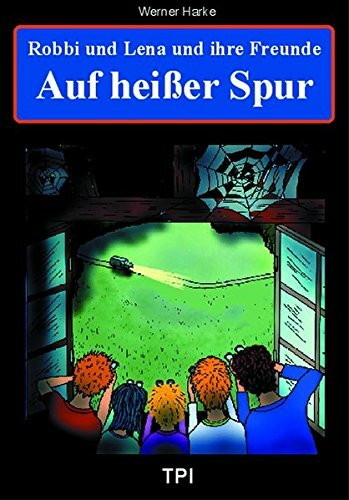 Robbi und Lena: Auf heißer Spur