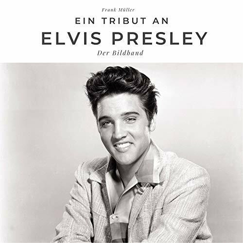 Ein Tribut an Elvis Presley: Der Bildband